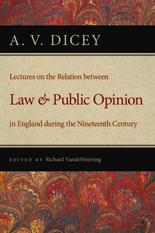 Lectures on the Relation between Law and Public Opinion in Engla